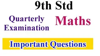 9th Std - Maths | Quarterly Exam - Important Questions