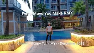 Every Move You Make RMX Linedance|Penny Tan ( MY) - December 2025