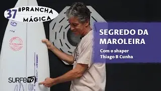 Segredo da prancha maroleira - Prancha M&aacute;gica #37