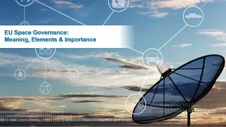 EU Space Governance MOOC 1.1