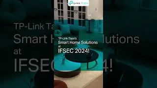 Tapo Smart Home Solutions by TP-Link! 🏡 #ifsec2024  #event #tplink #futureofconnectivity