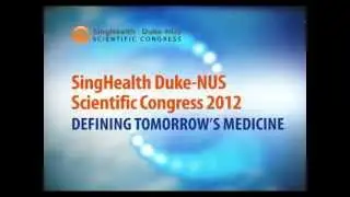 SingHealth Duke-NUS Scientific Congress 2012