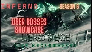 Hero Siege 2 - Necromancer Showcase INFERNO UBER BOSSES