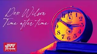 Dex Wilson - Time After Time [Dance, Nu Disco]