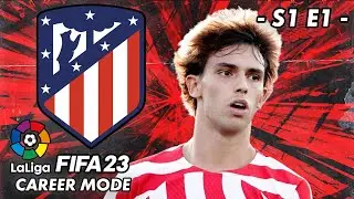 A NEW BEGINNING! 🔥 - Fifa 23 Atletico Madrid Career Mode | S1 E1