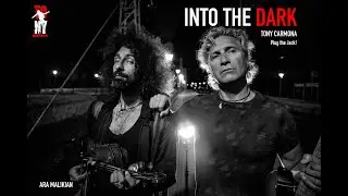 Into the Dark. Tony Carmona (feat. Ara Malikian) (Official Video)