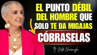 La mayor debilidad de un hombre cuando solo te da migajas || Nilda Chiaraviglio