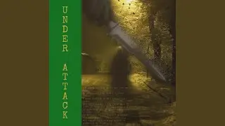 UNDER ATTACK