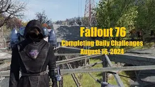 Fallout 76 Completing Daily Challenges For August 16, 2024 Quick Easy Guide - Mothman Equinox