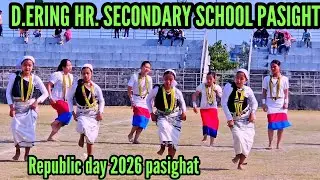 D. ERING HR. SECONDARY SCHOOL PASIGHAT || REPUBLIC DAY CELEBRATION 2026 PASIGHAT 