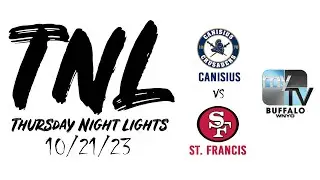 Thursday Night Lights  |  10/21/23  |  Canisius vs. St. Francis
