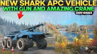 New Shark APC Vehicle in SnowRunner with Gun and Amazing Crane