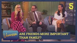 Are friends more important than family? Feat Sharon Gaffka, Nicky & Cristo | Vanessa