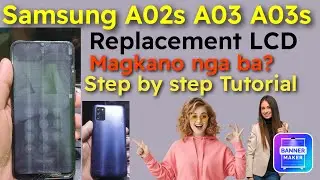 Samsung A02s A03 A03S Replacement Lcd Magkano nga ba? Step by step Tutorial
