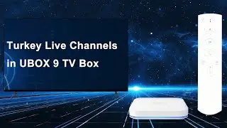Turkey Live Channels in UBOX 9 TV Box - 25 Mainstream Live Channels