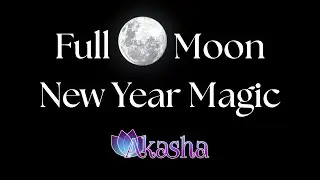 Live Oracle Full Moon New Year Magic - Mother Moon Illuminates Your wishes fulfilled!