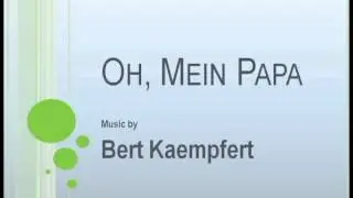 Bert Kaempfert - Oh, Mein Papa
