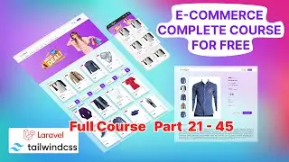 Fully Responsive Ecommerce Course With Source Code Part 21-45| Laravel 9 & Tailwind CSS | #DD4You