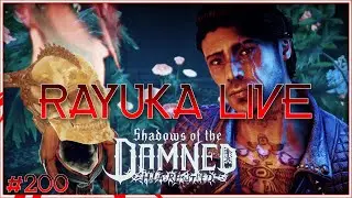 Rayuka Live #200 - Shadows of the Damned: Hella Remastered