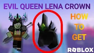 Roblox | [EVENT] How to Get the EVIL QUEEN LENA CROWN in PLAYPRINTS World