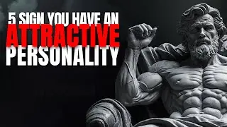 5 Sign You Have an Attractive Personality