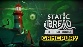 Static Dread: The Lighthouse - Gameplay