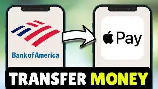 How To Transfer Money From Bank of America To Apple Pay - Full Guide (2025)