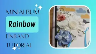 🌈☁️Minialbum Einband 🌈☁️Genaue Anleitung🌈☁️ Tutorial 🌈☁️Babyalbum🌈☁️