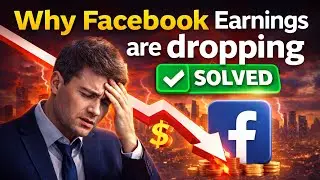 Why Facebook Earnings are dropping 😑 SOLVED 