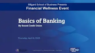Basics of Banking Presented by Sound Credit Union