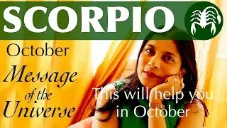 SCORPIO OCTOBER 2018 tarot message of the universe
