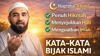 Kata-Kata Bijak Islami | Renungan Menyentuh Hati & Penguat Iman