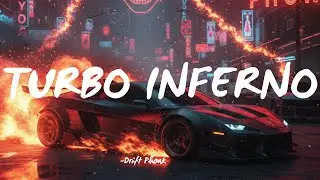 TURBO INFERNO | Extreme Aggressive Phonk Drift