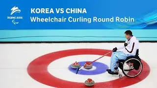Korea vs China | Wheelchair Curling Round Robin | Day 3 | Beijing 2022 Paralympic Winter Games