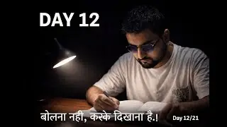 DAY 12 | 21 Days Study Challenge  