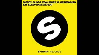 Fatboy Slim x Riva Starr - Eat Sleep Rave Repeat (Artistic Raw Bootleg) REVERB EDIT