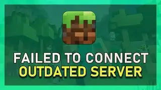 Minecraft - Failed To Connect - Outdated Server Fix