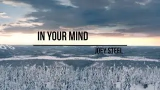 Joey Steel - In Your Mind
