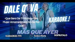 Que Sera de Ti- Motivos- Karaoke, Dale Q' Va #musica #cuarteto #karaoke