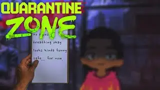 Quarantine Zone (hopefully working)