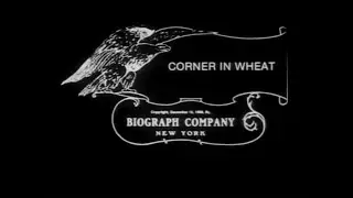 A Corner in Wheat (D.W. Griffith, 1909)