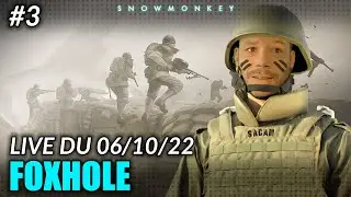 #3 Foxhole  Retour au Front ! Soldat Snow au rapport !