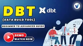DBT (Data Build Tool) Course || Step-by-Step Tutorial for Beginners to Advanced