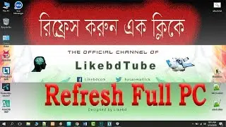 How To Refresh Full Pc Or Hard Drive By One Click | Computer Tips | Likebdtube