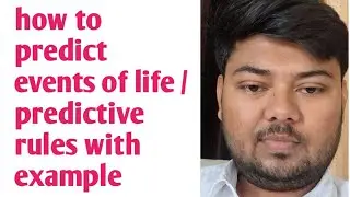 how to predict events of life / predictive rules with example / kundali analysis/ फलित सूत्र