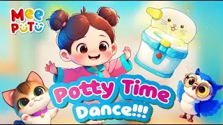 MeePutu - Potty Time Dance! Original (Kid Dance Video & Nursery Rhymes)