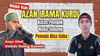 BELAJAR AZAN || AZAN KURDI MIX KASHMIR USTAD DAENG SAYAWAL YANG VIRAL DI TIKTOK