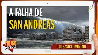 A Falha de San Andreas: O Desastre Iminente | PoligoPocket