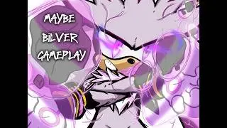 Bilver gameplay (my chud son)