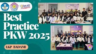 Best Practice PKW 2025 LKP Badami #pkw2025  #BestPracticePKW